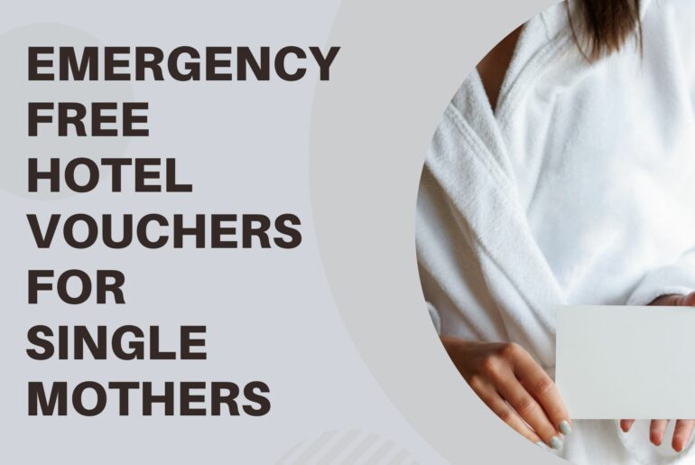 Emergency Free Hotel Vouchers For Single Mothers Emergency Free Hotel Vouchers For Single Mothers